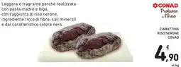 Spazio Conad Ciabattina riso nerone Conad offerta