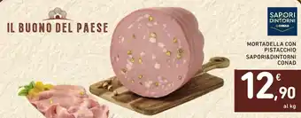 Conad Mortadella con Pistacchio Saporidintorni