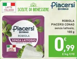 Spazio Conad Robiola Piacersi Conad senza lattosio offerta