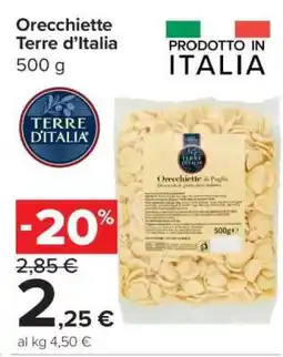 Carrefour Orecchiette Terre d’Italia offerta