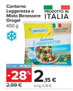 Carrefour Contorno Leggerezza o Misto Benessere Orogel offerta
