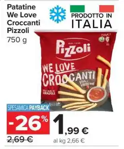 Carrefour PATATINE WE LOVE CROCCANTI PIZZOLI offerta