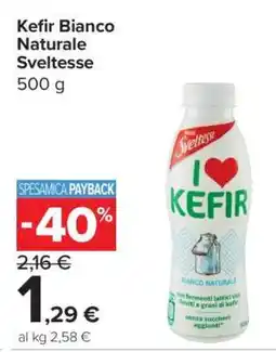 Carrefour Kefir Bianco Naturale Sveltesse offerta