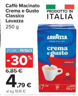 Carrefour Caffè Macinato Crema e Gusto Classico Lavazza offerta