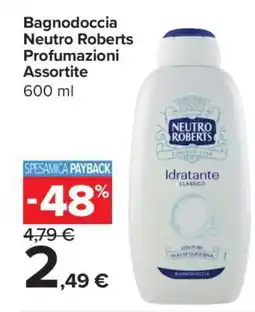 Carrefour Bagnodoccia Neutro Roberts Profumazioni Assortite offerta