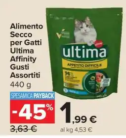 Carrefour Alimento Secco per Gatti Ultima Affinity Gusti Assortiti offerta
