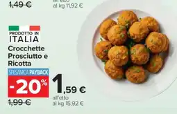 Carrefour Crocchette Prosciutto e Ricotta offerta