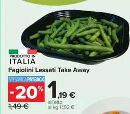 Carrefour Fagiolini Lessati Take Away offerta
