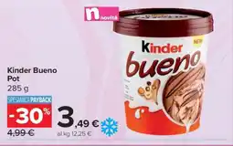 Carrefour Kinder Bueno Pot offerta