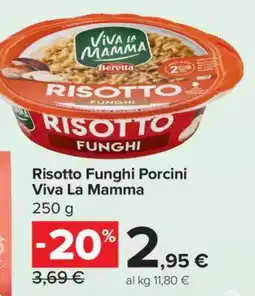 Carrefour Risotto Funghi Porcini Viva La Mamma offerta