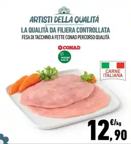 Conad City Fesa di tacchino a fette CONAD Percorso Qualità offerta