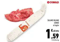 Conad Superstore Salame Milano Conad offerta