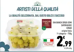 Conad Superstore Uva bianca senza semi Saporidee Conad offerta