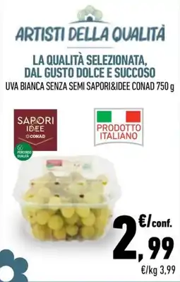 Conad City Uva bianca senza semi Sapori&Idee Conad offerta
