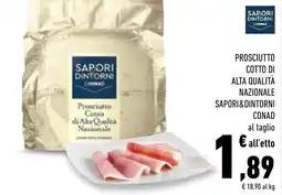Conad Superstore Prosciutto Cotto di Alta Qualità Nazionale Saporidintorni offerta