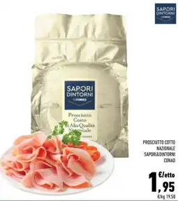 Conad City Prosciutto Cotto Nazionale Sapori&Dintorni Conad offerta