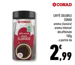 Conad Superstore Caffè solubile CONAD Aroma classico offerta