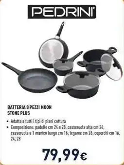 Unieuro Pedrini Batteria 8 Pezzi Moon Stone Plus offerta