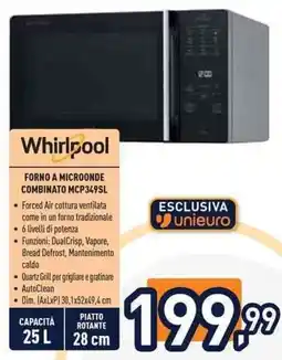 Unieuro Whirlpool forno a microonde combinato mcp349sl offerta