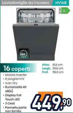 Unieuro Lavastoviglie da incasso HV16B offerta
