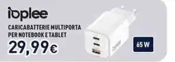 Unieuro Ioplee caricabatterie multiporta per notebook e tablet offerta
