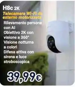 Unieuro Telecamera Wi-Fi da esterno motorizzata H8c 2K offerta