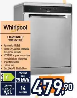 Unieuro Whirlpool Lavastoviglie WF03041PLX offerta