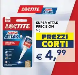 Esselunga Loctite Super Attak Precision offerta