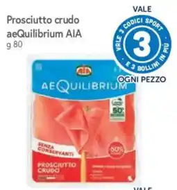 Galassia Prosciutto crudo aeQuilibrium AIA offerta