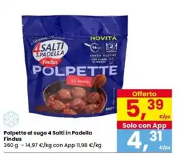 Interspar Polpette al sugo 4 Salti in Padella Findus offerta