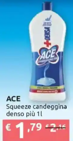 Ipersoap ACE Squeeze candeggina denso offerta