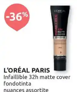 Ipersoap L'Oréal Paris Infaillible 32h matte cover fondotinta offerta