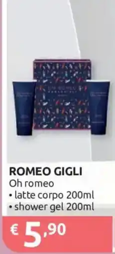 Ipersoap Romeo Gigli Oh Romeo offerta