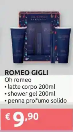 Ipersoap Romeo Gigli Oh Romeo offerta