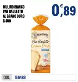Adhoc Mulino Bianco Pan Bauletto Grano Duro offerta