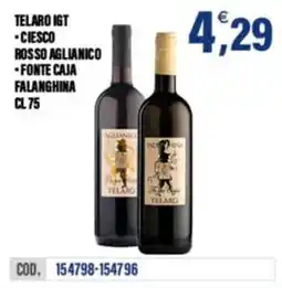 Adhoc Telaro IGT Ciesco Rosso Aglianico Fonte Caja Falanghina offerta