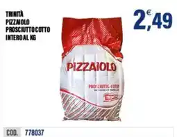 Adhoc Prosciutto cotto Trinità Pizzaiolo offerta