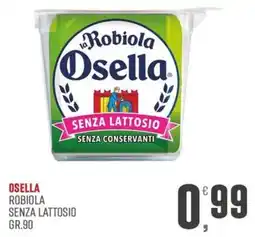 Maxipiù Robiola Osella senza lattosio offerta