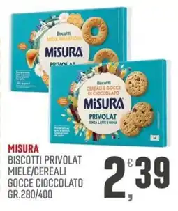 Maxipiù Misura biscotti privolat miele/cereali gocce cioccolato offerta