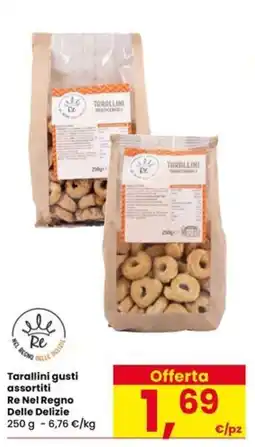 Eurospar Tarallini gusti assortiti Re Nel Regno Delle Delizie offerta