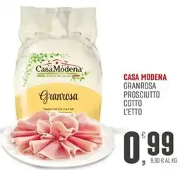 Maxipiù Casa Modena Granrosa Prosciutto Cotto offerta