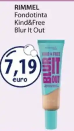 Acqua & Sapone Rimmel Fondotinta Kind&Free Blur It Out offerta