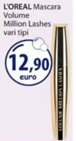 Acqua & Sapone L'Oréal Mascara Volume Million Lashes offerta
