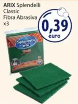 Acqua & Sapone ARIX Splendelli Classic Fibra Abrasiva offerta