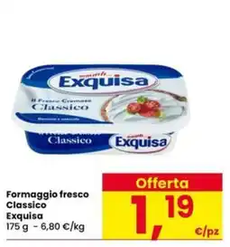 Eurospar Formaggio fresco Classico Exquisa offerta