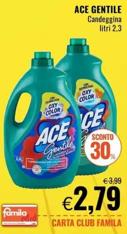 Famila Market Ace Gentile candeggina offerta