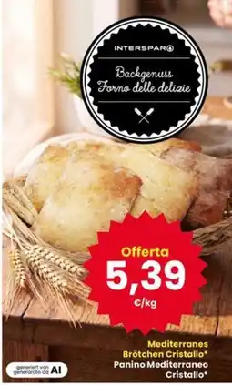 Interspar Panino Mediterraneo Cristallo* offerta