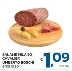 Ok Market Salame milano cavalier umberto boschi offerta