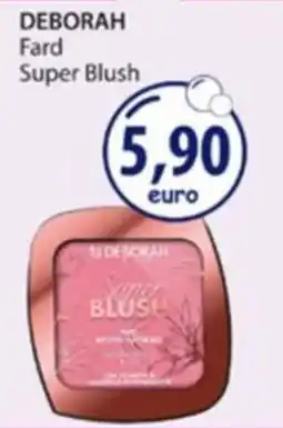 Acqua & Sapone Deborah Fard Super Blush offerta