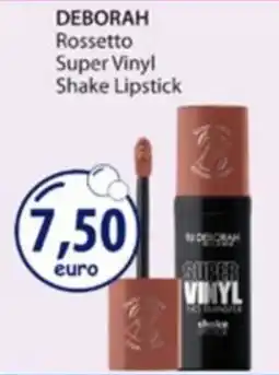 Acqua & Sapone Deborah Rossetto Super Vinyl Shake Lipstick offerta